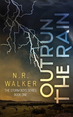 Outrun the Rain (Walker N. R.)(Paperback)