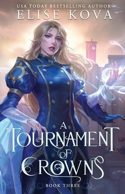 A Tournament of Crowns (Kova Elise)(Paperback)