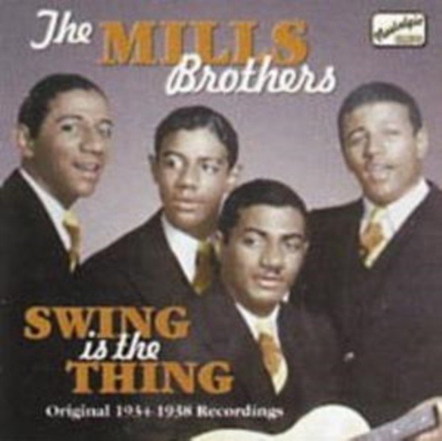 Swing Is the Thing - Original 1934 - 1938 Recordings (The Mills Brothers) (CD / Album)