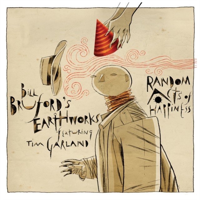 Random Acts of Happiness (Bill Bruford's Earthworks) (CD / Album)