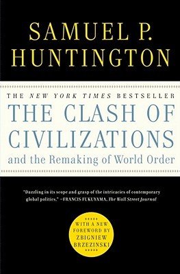The Clash of Civilizations and the Remaking of World Order (Huntington Samuel P.)(Paperback)