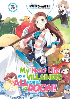 My Next Life as a Villainess: All Routes Lead to Doom! Volume 5 (Yamaguchi Satoru)(Paperback)