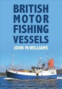 British Motor Fishing Vessels (McWilliams John)(Paperback / softback)