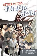 Attack on Titan: Junior High, Volume 1 (Isayama Hajime)(Paperback)