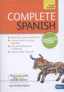 Complete Spanish Beginner to Intermediate Course: Learn to Read, Write, Speak and Understand a New Language (Ibarra Juan Kattan)(Paperback)