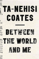 Between the World and Me (Coates Ta-Nehisi)(Pevná vazba)