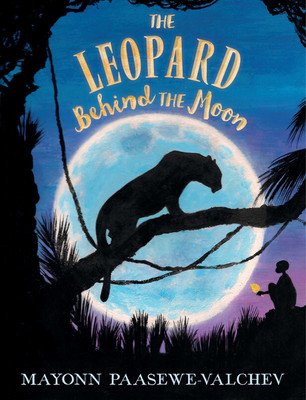 The Leopard Behind the Moon (Paasewe-Valchev Mayonn)(Pevná vazba)