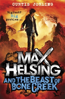 Max Helsing and the Beast of Bone Creek - Book 2 (Jobling Curtis)(Paperback / softback)
