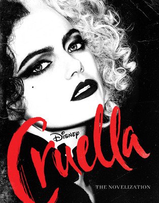 Cruella Live Action Novelization (Rudnick Elizabeth)(Paperback)