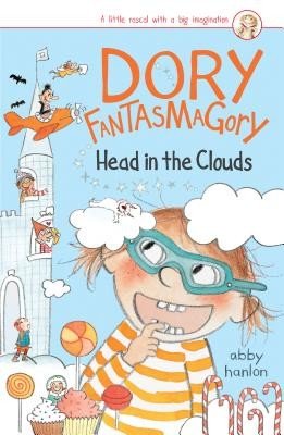 Dory Fantasmagory: Head in the Clouds (Hanlon Abby)(Paperback)