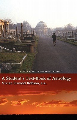 A Student's Text-Book of Astrology Vivian Robson Memorial Edition (Robson Vivian Erwood)(Paperback)