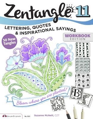 Zentangle 11: Lettering, Quotes, and Inspirational Sayings (McNeill Suzanne)(Paperback)