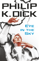 Eye In The Sky (Dick Philip K)(Paperback / softback)