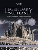 Legendary Scotland - Myths, Folklore and Unexplained Events(Paperback / softback)