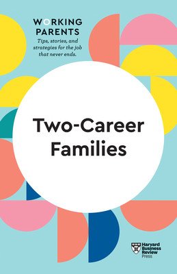 Two-Career Families (HBR Working Parents Series) (Review Harvard Business)(Paperback)