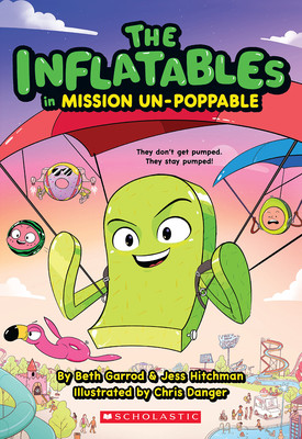 The Inflatables in Mission Un-Poppable (the Inflatables #2) (Garrod Beth)(Paperback)