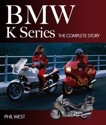BMW K Series - The Complete Story (West Phil)(Pevná vazba)