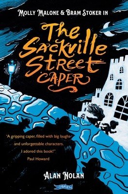 The Sackville Street Caper: Molly Malone and Bram Stoker (Nolan Alan)(Paperback)