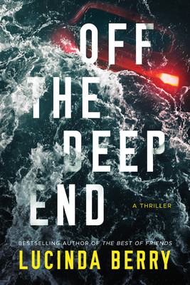 Off the Deep End: A Thriller (Berry Lucinda)(Paperback)