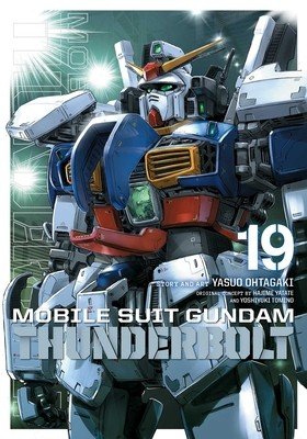Mobile Suit Gundam Thunderbolt, Vol. 19 (Ohtagaki Yasuo)(Paperback)