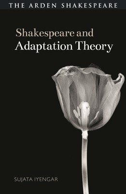 Shakespeare and Adaptation Theory (Iyengar Sujata)(Paperback)