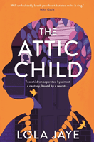 Attic Child (Jaye Lola)(Paperback / softback)