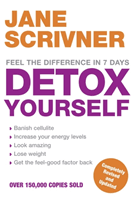 Detox Yourself - Feel the benefits after only 7 days (Scrivner Jane)(Paperback / softback)