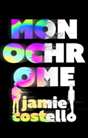 Monochrome (Costello Jamie)(Paperback / softback)