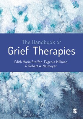 The Handbook of Grief Therapies (Steffen Edith Maria)(Paperback)
