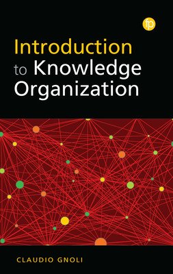 Introduction to Knowledge Organization (Gnoli Claudio)(Paperback)