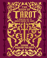 Book of Tarot - A Spiritual Key to Understanding the Cards (Huneidi-Palmer Sahar)(Pevná vazba)