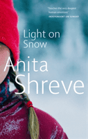 Light On Snow (Shreve Anita)(Paperback / softback)