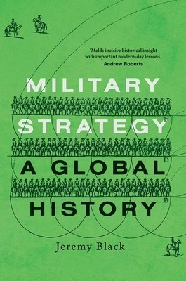 Military Strategy: A Global History (Black Jeremy)(Paperback)