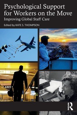 Psychological Support for Workers on the Move: Improving Global Staff Care (Thompson Kate S.)(Paperback)