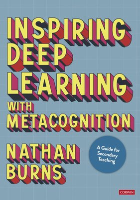 Inspiring Deep Learning with Metacognition (Burns Nathan)(Paperback)