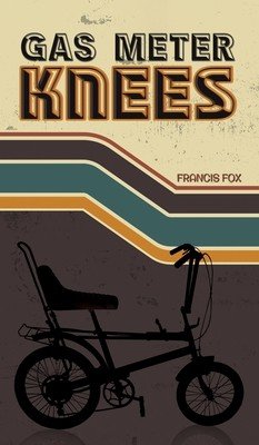 Gas Meter Knees (Fox Francis)(Pevná vazba)