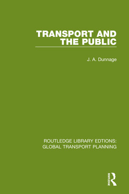 Transport and the Public (Dunnage J. A.)(Paperback)