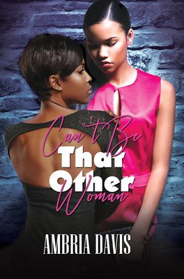 Can't Be That Other Woman (Davis Ambria)(Mass Market Paperbound)