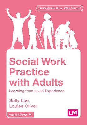 Social Work Practice with Adults: Learning from Lived Experience (Lee Sally)(Paperback)