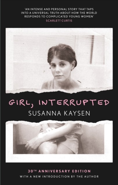 Girl, Interrupted (Kaysen Susanna)(Paperback / softback)