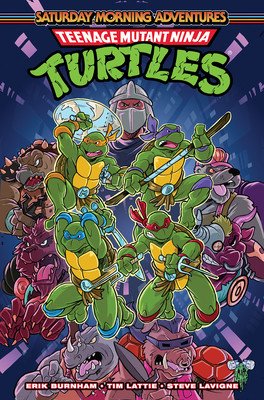 Teenage Mutant Ninja Turtles: Saturday Morning Adventures, Vol. 1 (Burnham Erik)(Paperback)