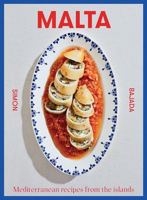 Malta: Mediterranean Recipes from the Islands (Bajada Simon)(Pevná vazba)