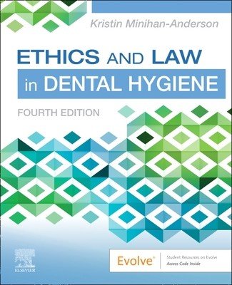 Ethics and Law in Dental Hygiene (Minihan-Anderson Kristin)(Paperback)