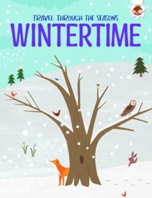WINTERTIME Travel Through The Seasons (Griffin Annabel)(Paperback / softback)