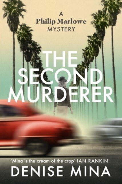Second Murderer - Journey through the shadowy underbelly of 1940s LA in this new murder mystery (Mina Denise)(Pevná vazba)
