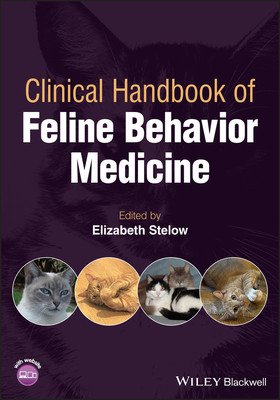Clinical Handbook of Feline Behavior Medicine (Stelow Elizabeth)(Paperback)