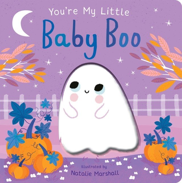 You're My Little Baby Boo (Edwards Nicola)(Board book)