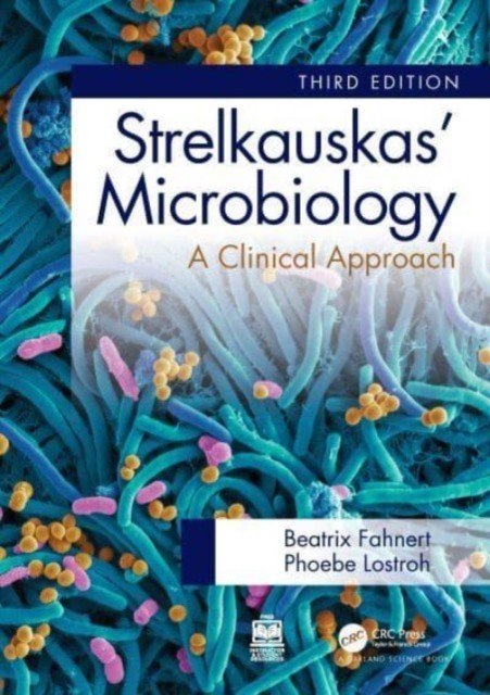 Strelkauskas' Microbiology: A Clinical Approach (Fahnert Beatrix)(Paperback)