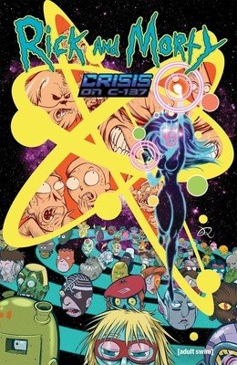 Rick and Morty: Crisis on C-137 (Phillips Stephanie)(Paperback)