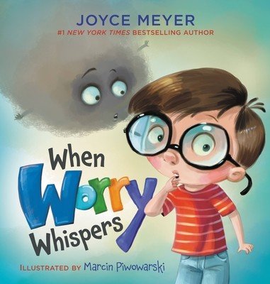 When Worry Whispers (Meyer Joyce)(Pevná vazba)